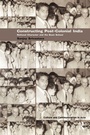 Cover: Constructing Post-Colonial India - Routledge
