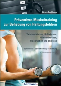 Abbildung von: Präventives Muskeltraining zur Behebung von Haltungsfehlern - Hofmann-Verlag GmbH & Co. KG