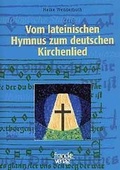 Cover: Vom lateinischen Hymnus zum deutschen Kirchenlied - Francke, A
