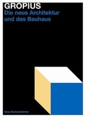 Cover: Die neue Architektur und das Bauhaus - Mann, Gebr.