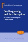 Cover: Die Bergpredigt und ihre Rezeption als kurze Darstellung des Christentums - Francke, A