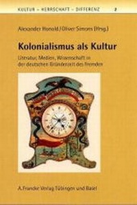 Abbildung von: Kolonialismus als Kultur - Francke, A