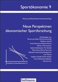 Cover: Neue Perspektiven &ouml;konomischer Sportforschung - Hofmann-Verlag