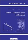 Cover: Fu&szlig;ball - &Ouml;konomie einer Leidenschaft - Hofmann-Verlag