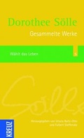 Cover: Gesammelte Werke Band 5: W&auml;hlt das Leben - Kreuz Verlag