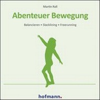 Enlarge image Cover: Abenteuer Bewegung - Hofmann-Verlag