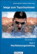 Cover: Wege zum Topschwimmer - Band 3 - Hofmann-Verlag