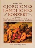 Cover: Giorgiones L&auml;ndliches Konzert - Mann, Gebr.