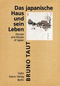 Cover: Das japanische Haus und sein Leben - Mann, Gebr.