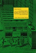 Cover: &Uuml;ber den gotischen Kirchenraum und andere Aufs&auml;tze - Mann, Gebr.