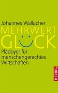Cover: Mehrwert Gl&uuml;ck - F. A. Herbig Verlagsbuchhandlung GmbH