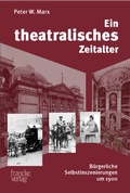 Cover: Ein theatralisches Zeitalter - Narr Francke Attempto