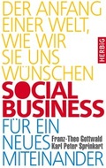 Cover: Social Business f&uuml;r ein neues Miteinander - F. A. Herbig Verlagsbuchhandlung GmbH