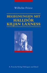Abbildung von: Begegnungen mit Halldór Kiljan Laxness - Francke, A