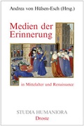 Cover: Medien der Erinnerung in Mittelalter und Renaissance - Droste Verlag GmbH