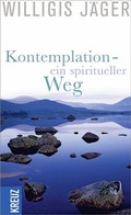 Cover: Kontemplation - Ein spiritueller Weg - Kreuz Verlag