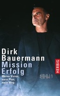 Cover: Mission Erfolg - F. A. Herbig Verlagsbuchhandlung GmbH