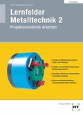 Cover: L&ouml;sungen Lernfelder Metalltechnik 2 - Verlag Handwerk und Technik