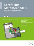 Cover: Lernfelder Metalltechnik 3 - Verlag Handwerk und Technik
