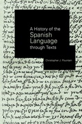 Cover: A History of the Spanish Language through Texts - Routledge