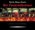 Cover: Der Feuerwehrmann. H&ouml;rbuch - Droste Verlag GmbH