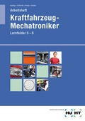Cover: Kraftfahrzeug-Mechatroniker Lernfelder 5-8 - Verlag Handwerk und Technik
