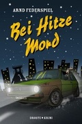 Cover: Bei Hitze Mord - Droste Verlag GmbH