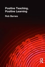 Cover: Positive Teaching, Positive Learning - Routledge