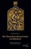 Abbildung von: Die Menschwerdung Gottes im Bibeltext - Francke, A