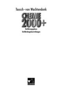 Abbildung von: Chemie 2000+ NRW Sek II / Chemie 2000+ Einführungsph. Gefährd.beurteilungen - Buchner, C.C.