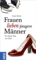 Cover: Frauen lieben j&uuml;ngere M&auml;nner - Kreuz Verlag