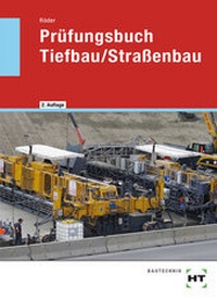 Abbildung von: Prüfungsbuch Tiefbau/Straßenbau - Verlag Handwerk und Technik