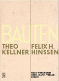 Cover: Bauten Theo Kellner und Felix H Hansen - Mann, Gebr.
