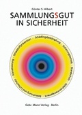 Cover: Sammlungsgut in Sicherheit - Mann, Gebr.