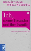 Cover: Ich, meine Freundin und ihre Familie - Kreuz Verlag