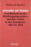 Cover: Journalist mit Mandat - Droste Verlag GmbH