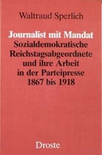 Enlarge image Cover: Journalist mit Mandat - Droste Verlag GmbH