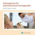 Cover: Pr&uuml;fungstrainer f&uuml;r Zahnmedizinische Fachangestellte - Verlag Handwerk und Technik