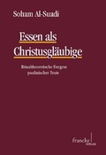 Abbildung von: Essen als Christusgläubige - Francke, A