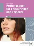 Cover: Pr&uuml;fungsbuch f&uuml;r Friseurinnen und Friseure - Verlag Handwerk und Technik
