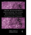 Cover: From Management Education to Civic Reconstruction - Routledge
