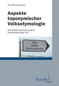 Abbildung von: Aspekte toponymischer VolkSetymologie - Francke, A
