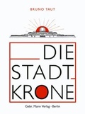 Cover: Die Stadtkrone - Mann, Gebr.