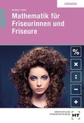 Cover: L&ouml;sungen Mathematik f&uuml;r Friseurinnen und Friseure - Verlag Handwerk und Technik