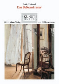 Abbildung von: Adolph Menzel. Das Balkonzimmer - Mann, Gebr.
