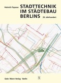 Cover: Stadttechnik im St&auml;dtebau Berlins - Mann, Gebr.