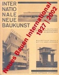 Cover: Neues Bauen International 1927/2002 - Mann, Gebr.