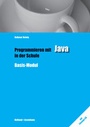 Cover: Programmieren mit Java in der Schule - Holland + Josenhans