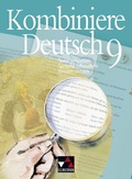 Cover: Kombiniere Deutsch - Texte verstehen - Sprache erforschen - Wissen sichern / Kombiniere Deutsch 9 - Buchner, C.C.