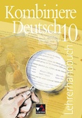 Cover: Kombiniere Deutsch - Texte verstehen - Sprache erforschen - Wissen sichern / Kombiniere Deutsch LH 10 - Buchner, C.C.